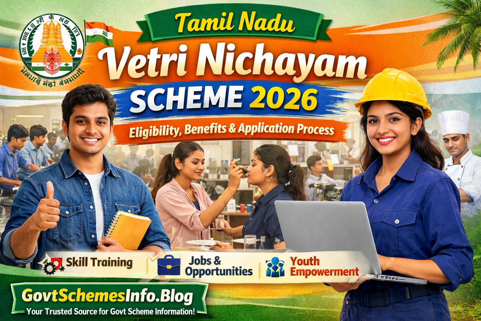 Tamil Nadu Vetri Nichayam Scheme 2026: Eligibility, Benefits & Application Process